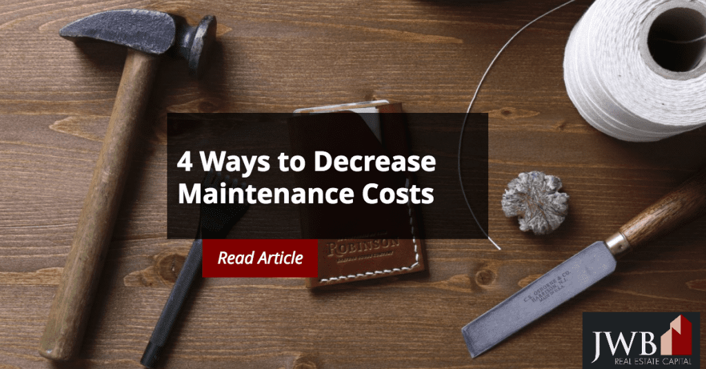 Less Maintance 4 Ways to Decrease Maintenance Costs